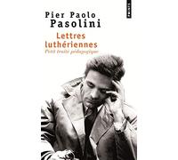 Lettres Lutheriennes - Petit Traite Pedagogique