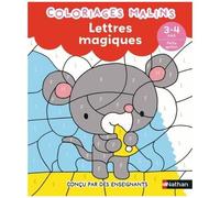 Stéphanie Grison – Lettres magiques – Petite section – Coloriages malins – Dès 3/4 ans – Broché