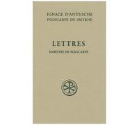 Lettres - Martyre De Polycarpe