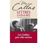 Lettres & mémoires Tom Volf (Auteur), Tom Volf (Traduction), Maria Callas (Auteur)