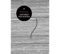 Lettres non-écrites - David Geselson - Le Tripode - Poche - Roman