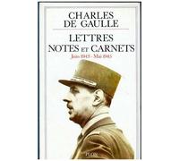 Lettres, Notes Et Carnets - Tome 5, Juin 1943-Mai 1945