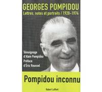 Georges Pompidou – Lettres, notes et portraits – 1928-1974 – Broché