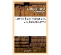 Lettres Odiques-Magnétiques - 2e Édition