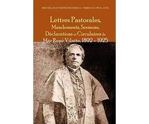 Lettres Pastorales, Mandements, Sermons, Declarations et Circulaires