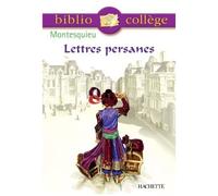 Montesquieu – Lettres persanes – Bibliocollège – Hachette Pratique