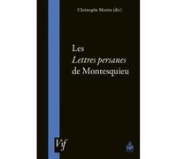 Lettres persanes de montesquieu - Christophe Martin - Sorbonne Universite Presses - broché - Essai