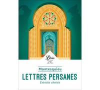 Lettres Persanes - Extraits Choisis