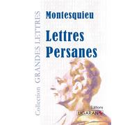 Lettres persanes (grands caractères) Edition en grands caractères et version numérique gratuite - Charles-Louis de Secondat Montesquieu - Ligaran Eds - broché - Roman