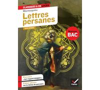 Lettres Persanes - Avec Le Parcours "Le Regard Éloigné