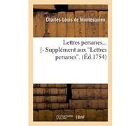 Lettres persanes. Tome 1 (Éd.1754) Charles-Louis de Secondat Montesquieu (Auteur)