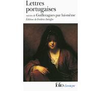 Lettres portugaises / Guilleragues par lui-même