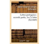 Lettres portugaises : seconde partie, 1er-7e lettre