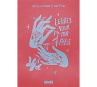 Lettres pour ma fille - Emilie Chazerand - Ville Brule Eds La - cartonné - Album jeunesse