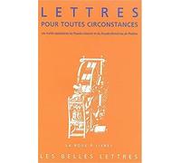 Lettres pour toutes circonstances: Les traités épistolaires du Pseudo-Libanios et du Pseudo-Démétrios de Phalère
