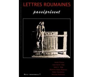 Lettres roumaines, N° 1 : Passéprésent