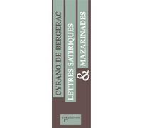 Lettres satiriques & Mazarinades Pierre Senges (Préface), Savinien de Cyrano de Bergerac (Auteur)