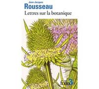 Lettres sur la botanique Jean-Jacques Rousseau (Auteur), Laura El Makki (Edité par)