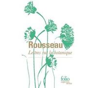 Lettres sur la botanique Jean-Jacques Rousseau (Auteur), Laura El Makki (Edité par)