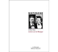 Lettres sur la musique - A Peter Gast - Friedrich Nietzsche - Manucius Eds - broché - Essai