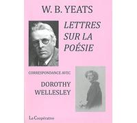 Lettres sur la poésie: Correspondance avec Dorothy Wellesley