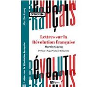 Lettres sur la Révolution française Martine Lecoq (Auteur), Najat Vallaud-Belkacem (Auteur)