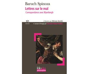 Lettres sur le mal Correspondance avec Blyenbergh - Baruch Spinoza - Gallimard - Poche - Lettres