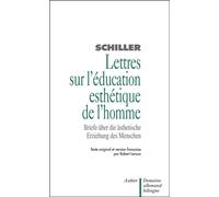 Lettres sur l'éducation esthétique de l'homme - Briefe uber die asthetische erziehung des menschen - Friedrich von Schiller - Aubier - Livre