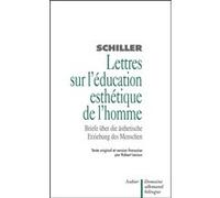 Lettres sur l'éducation esthétique de l'homme Friedrich von Schiller (Auteur)