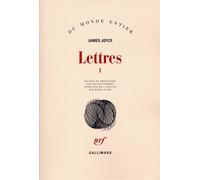 Lettres Tome 1 - James Joyce - Gallimard - broché - Lettres