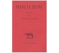 Lettres Tome Iv Livre X - Panégyrique De Trajan