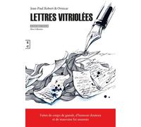 Lettres vitriolées - Jean-Paul Robert - Complicites Eds - broché - Roman