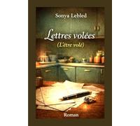 Lettres volées: (l’être volé)