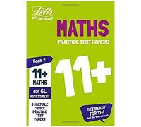 Letts 11+ Success - 11+ Maths Practice Test Papers - Multiple-Choice: For The Gl Assessment Tests
