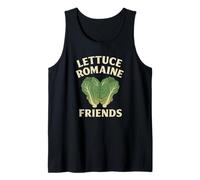Lettuce Romaine Friends Funny Jeu de Mots végétariens Débardeur