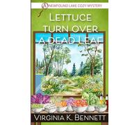 Lettuce Turn Over a Dead Leaf: A Newfound Lake Cozy Mystery
