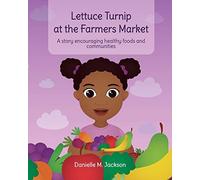 Lettuce Turnip At The Farmers Market