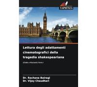 Lettura degli adattamenti cinematografici della tragedia shakespeariana: (Otello e Macbeth) Parte I