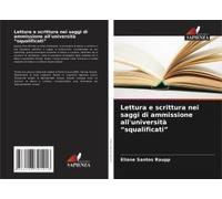 Lettura E Scrittura Nei Saggi Di Ammissione All'università "Squalificati