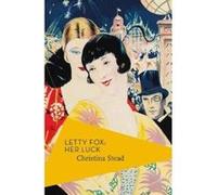 Letty Fox: Her Luck - [Version Originale] Christina Stead, Tim Parks, Michael Schmidt, (Auteur)