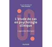 L'étude de cas en psychologie clinique