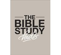 L'étude de la Bible pour les enfants - Une étude d'un an, axée sur les enfants, de la Bible et de la manière dont elle s'applique à toute la famille
