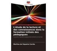 L'étude De La Lecture Et Des Connaissances Dans La Formation Initiale Des Pédagogues
