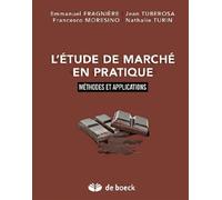 L'étude De Marché En Pratique - Méthodes Et Applications