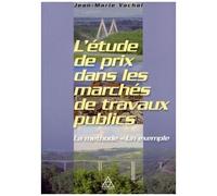 L'étude De Prix Dans Les Marchés De Travaux Publics - La Méthode - Un Exemple