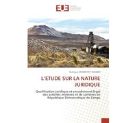 L'ETUDE SUR LA NATURE JURIDIQUE: Qualification juridique et encadrement légal des activités minières et de carrières en République Démocratique du Congo