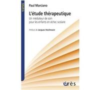 L'étude thérapeutique Paul Marciano (Auteur), Jacques Hochmann (Préface)