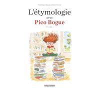 L'Étymologie avec Pico Bogue – Tome 1 – Dargaud