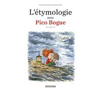 L'Étymologie avec Pico Bogue – Tome 3 – Dargaud