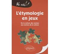 L'étymologie en jeux, De la culture des racines aux racines de la culture